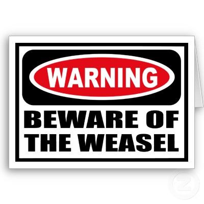 warning_beware_of_the_weasel_greeting_card-p137477250469352476q6k5_400_zpsab5372a1.jpg